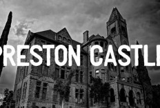 Jangan Datang Sendirian! Rahasia Mencekam di Balik Dinding Preston Castle yang Sukses Bikin Pengunjung Histeri